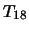 $ T_{18}$