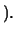 $\displaystyle ).
$