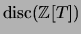$ \disc(\mathbb{Z}[T])$