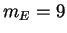 $ m_E = 9$
