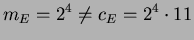 $\displaystyle m_E = 2^4 \neq c_E = 2^4\cdot 11$