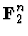 $\mbox{\bf F}_2^{n}$