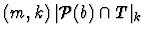 $(m,k) \, \vert{\mathcal P}(b) \cap T\vert _{k}$