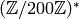 (\Z/200\Z)^*