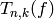 T_{n,k}(f)