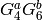G_4^a
G_6^b