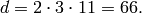 d = 2\cdot 3\cdot 11=66.