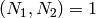 (N_1,N_2)=1