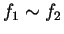 $ f_1\sim f_2$