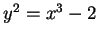 $ y^2 = x^3 - 2$