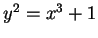 $ y^2 = x^3 + 1$