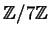 $ \mathbb{Z}/7\mathbb{Z}$