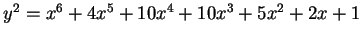 $ y^2 = x^6 + 4x^5 + 10x^4 + 10x^3 + 5x^2 + 2x + 1$