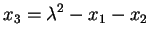 $\displaystyle x_3 = \lambda^2 -x_1 - x_2$