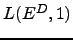 $L(E^D,1)$