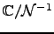 $\mathbb{C}/\mathcal{N}^{-1}$