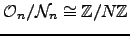 $\O_n/\mathcal{N}_n \cong \mathbb{Z}/N\mathbb{Z}$