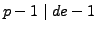 $ p-1\mid de-1$