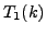 $ T_1(k)$
