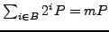 $ \sum_{i\in B} 2^i P = m P$