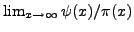$ \lim_{x\to\infty} \psi(x) / \pi(x)$