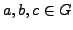 $ a,b,c\in G$