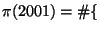 $\displaystyle \pi(2001) = \char93 \{$