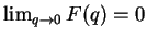 $ \lim_{q\rightarrow 0} F(q) = 0$