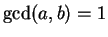 $ \gcd(a,b)=1$