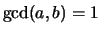 $ \gcd(a,b)=1$