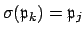 $ \sigma(\mathfrak{p}_k)=\mathfrak{p}_j$