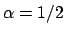 $ \alpha=1/2$