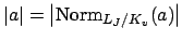 $ \left\vert a\right\vert =
\left\vert\Norm _{L_J/K_v}(a)\right\vert$