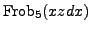$\displaystyle {\mathrm{Frob}}_5(xz dx)$