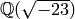 \mathbb{Q}(\sqrt{-23})