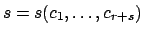 $ s=s(c_1,\ldots, c_{r+s})$