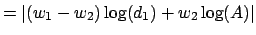 $\displaystyle = \vert(w_1-w_2)\log(d_1) + w_2\log(A)\vert$
