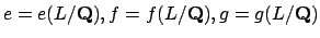 $ e=e(L/\mathbf{Q}),f=f(L/\mathbf{Q}),g=g(L/\mathbf{Q})$