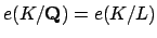 $ e(K/\mathbf{Q})=e(K/L)$