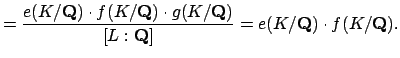 $\displaystyle = \frac{e(K/\mathbf{Q})\cdot f(K/\mathbf{Q}) \cdot g(K/\mathbf{Q})}{[L:\mathbf{Q}]} = e(K/\mathbf{Q})\cdot f(K/\mathbf{Q}).$
