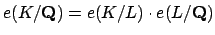 $ e(K/\mathbf{Q})=e(K/L)\cdot e(L/\mathbf{Q})$