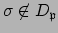 $ \sigma\not\in D_\mathfrak{p}$