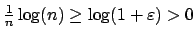 $ \frac{1}{n}\log(n)\geq \log(1+\varepsilon ) > 0$