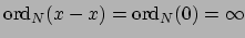 $ \ord _N(x-x)=\ord _N(0)=\infty$