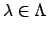 $ \lambda\in\Lambda$