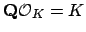 $ \mathbf{Q}\O _K = K$