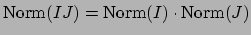 $ \Norm (IJ) = \Norm (I)\cdot \Norm (J)$