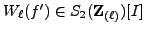 $ W_{\ell}(f') \in S_2({{\bf {Z}}_{(\ell)}})[I]$