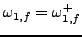 % latex2html id marker 9370
$ \omega_{1,f}=\omega_{1,f}^{+}$