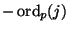 $ -\ord_p(j)$